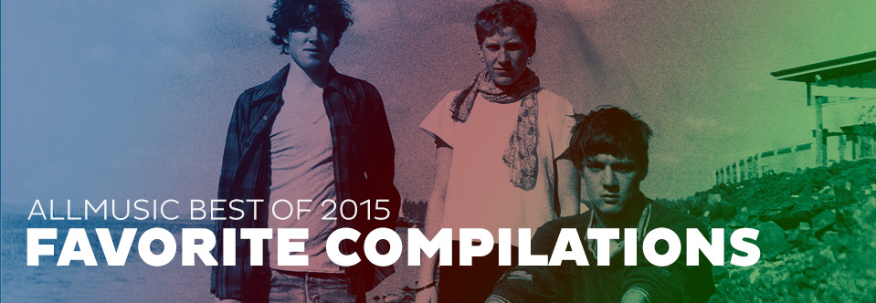 Favorite Compilations | AllMusic 2015 in Review