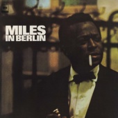 Miles Davis: Miles in Berlin Tracks & Reviews | AllMusic