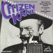 Citizen Kane: The Classic Film Scores of Bernard Herrmann