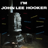 John Lee Hooker: I'm John Lee Tracks & Reviews | AllMusic