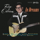 Roy Orbison: In Dreams Tracks & Reviews | AllMusic
