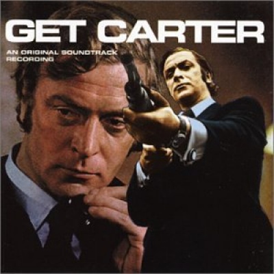 Get Carter [1971] [Original Motion Picture Soundtrack]
