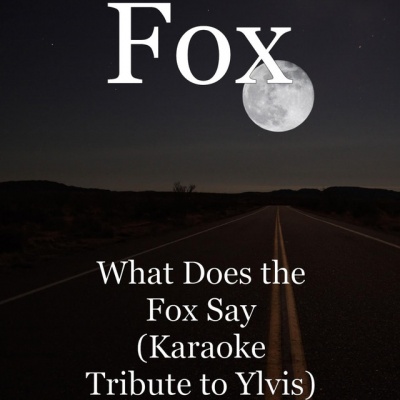 The Fox (What Does the Fox Say?)