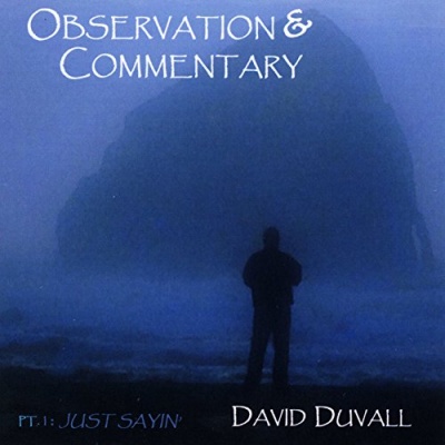 Observation and Commentary, Pt. 1: Just Sayin'