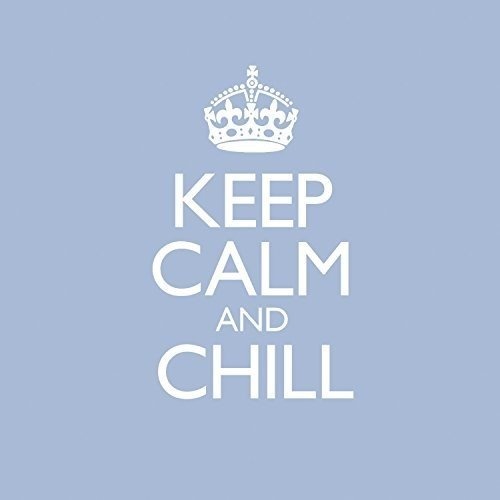 Various Artists Keep Calm and Chill Album Reviews, Songs & More