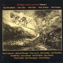 The Music of Eric Von Essen, Vol. 1
