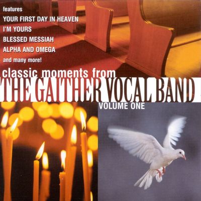 Gaither Vocal Band, Vol. 1