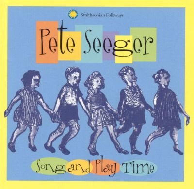 Song and Play Time with Pete Seeger