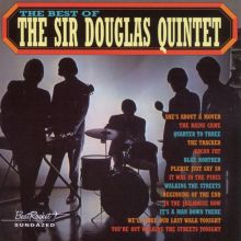 The Best of the Sir Douglas Quintet [Sundazed/Beat Rocket]