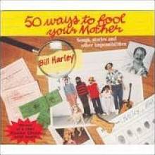 Fifty Ways to Fool Your Mother