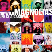 The Wild Magnolias — Biography, Discography, Albums & Expert