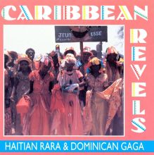 Caribbean Revels: Haitian Rara & Dominican Gaga