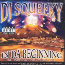 In Da Beginning: Underground, Vol. 1 - DJ Sque | AllMusic