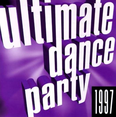 Ultimate Dance Party 1997