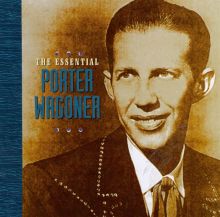 The Essential Porter Wagoner