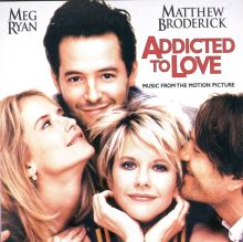 Addicted to Love [Original Score]