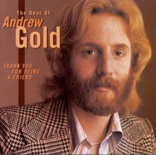 Thank You for Being a Friend: The Best of Andrew Gold