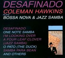 Desafinado: Bossa Nova and Jazz Samba