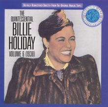 The Quintessential Billie Holiday, Vol. 6 (1938)