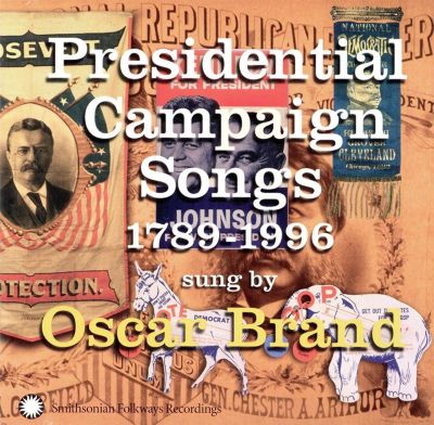 Presidential Campaign Songs: 1789-1996