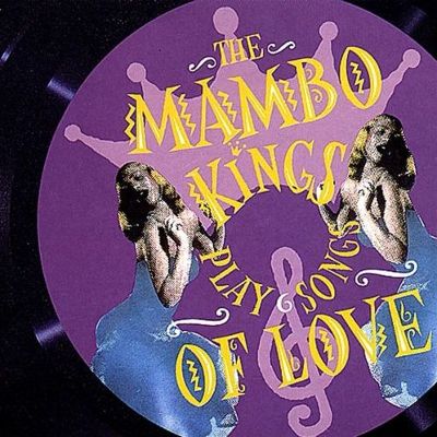 The Mambo Kings Play Songs of Love