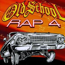 Old School Rap, Vol. 4