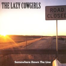 Somewhere Down the Line