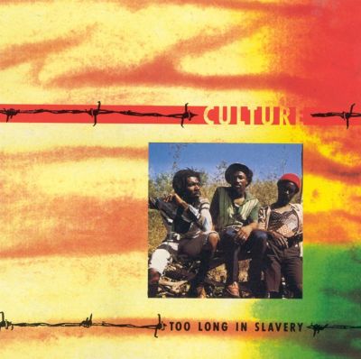 Culture: Too Long in Slavery Tracks & Reviews | AllMusic