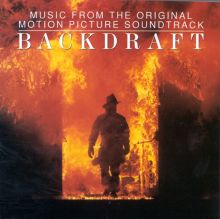 Backdraft [Original Motion Picture Soundtrack]