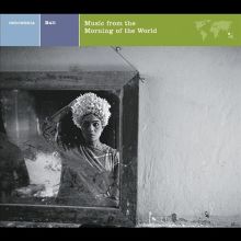 Explorer Series: Bali - Music From the Morning