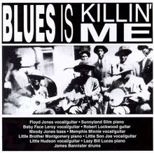 Blues Is Killin' Me