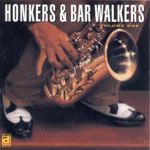 Honkers & Bar Walkers, Vol. 1