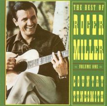 The Best of Roger Miller, Vol. 1: Country Tunesmith