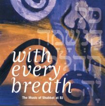With Every Breath: Music of Shabbat at BJ