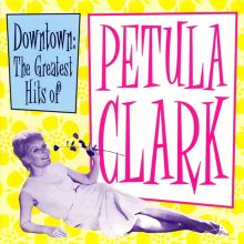 Downtown: The Greatest Hits of Petula Clark