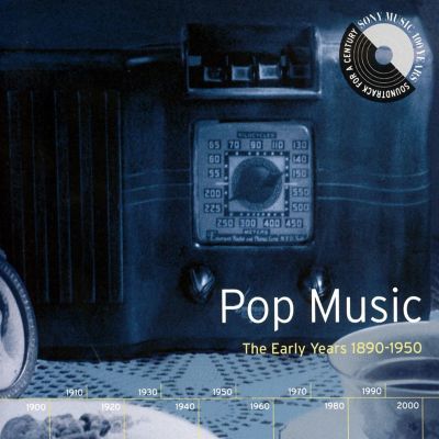 Pop Music: The Early Years 1890-1950