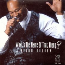 What's the Name of That Thang - Quinn Golden | | AllMusic