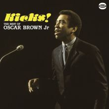 Kicks! The Best of Oscar Brown Jr.
