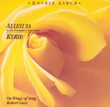 Alleluia to the Pachelbel Canon in D / Kyrie