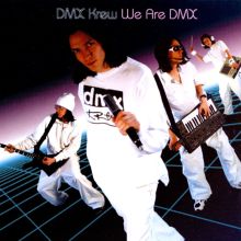 We Are DMX