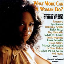 What More Can a Woman Do? Brunswick & Chi-Sound Sisters of Soul