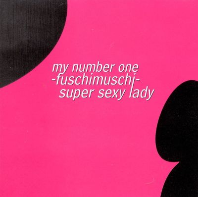 Super Sexy Lady/My #1