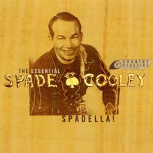 Spadella: The Essential Spade Cooley