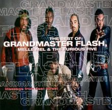 Message from Beat Street: The Best of Grandmaster Flash, Melle Mel & the Furious Five