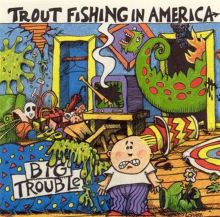 Trout Fishing in America — Biography, Discography, Albums & Expert