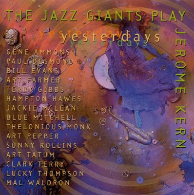 The Jazz Giants Play Jerome Kern: Yesterdays