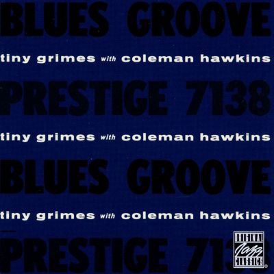 Blues Groove (Tiny Grimes With Coleman Hawkins)