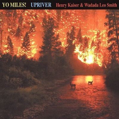 Yo Miles: Upriver