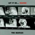 The Beatles: Let It Be Naked Tracks & Reviews | AllMusic