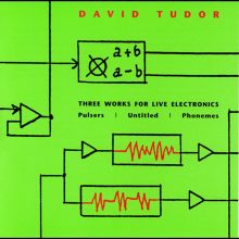 Three Works for Live Electronics: Pulsers/Untitled /Phonemes